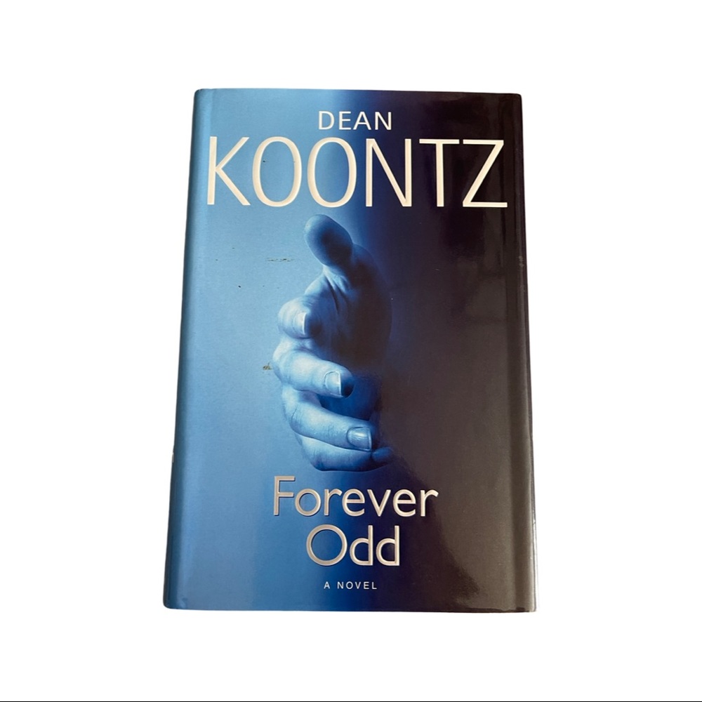 Dean Koontz : Forever Odd : An Odd Thomas Novel : 1st Edition Hardcover
